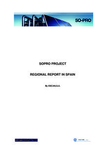 SOPRO PROJECT  REGIONAL REPORT IN SPAIN By ESCAN,S.A.