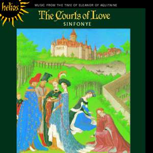The Courts of Love - Music from the time of Eleanor of Aquitaine