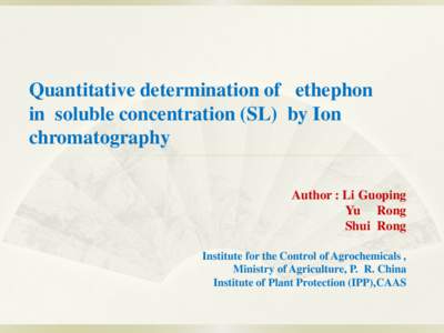Quantitative determination of   ethephon   in  soluble concentration (SL)  by Ion chromatography