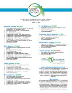 Florida Economic Development Council Annual Conference Walt Disney World Swan Hotel – Orlando, Florida July 13-15, 2015 Platinum Sponsor ($15,000) 