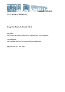 Sir Clements Markham.  Geografisk Tidsskrift, Bind[removed])