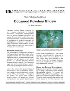 PPFS-OR-W-13  Plant Pathology Fact Sheet Dogwood Powdery Mildew by John Hartman
