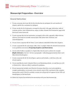 Guidelines Manuscript Preparation—Overview General Instructions 1.	 Create a separate electronic file for the introduction (or prologue), for each numbered chapter, and for the conclusion (or epilogue). 2.	 Create one 