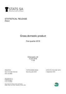 STATISTICAL RELEASE P0441 Gross domestic product First quarter 2018