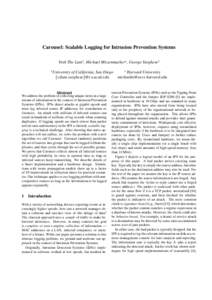 Carousel: Scalable Logging for Intrusion Prevention Systems Vinh The Lam† , Michael Mitzenmacher⋆ , George Varghese† † ⋆ University of California, San Diego