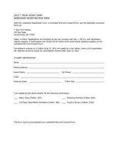 2015 T TAURI MOVIE CAMP WORKSHOP REGISTRATION FORM Send this completed Registration Form, a completed Risk and Consent Form, and the applicable workshop fee(s) to: T Tauri Film Festival 195 Peel Road