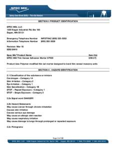 Safety Data Sheet (SDS) – Thin-Set Mortars  SECTION I: PRODUCT IDENTIFICATION SPEC MIX, LLC 1230 Eagan Industrial Rd. Ste 160 Eagan, MN 55121