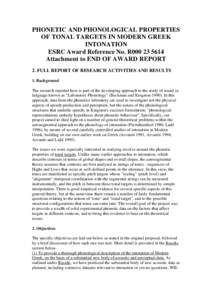 PHONETIC AND PHONOLOGICAL PROPERTIES OF TONAL TARGETS IN MODERN GREEK INTONATION ESRC Award Reference No. R000Attachment to END OF AWARD REPORT 2. FULL REPORT OF RESEARCH ACTIVITIES AND RESULTS