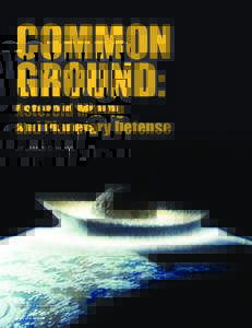 COMMON GROUND: Asteroid Mining and Planetary Defense BY JAMES C. HOWE