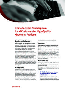 Comodo Helps Zamberg.com Land Customers for High-Quality Grooming Products Business Challenge  help earn more online customers in the process.