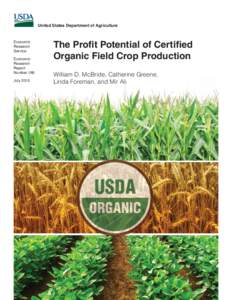 Organic food / Organic farming / Product certification / Agronomy / Crops / Organic certification / National Organic Program / Agriculture / Crop rotation / Organic Foods Production Act / Organic milk / Soybean