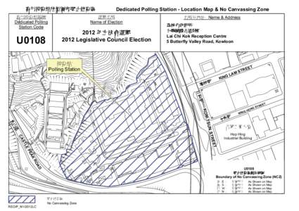 Dedicated Polling Station - Location Map & No Canvassing Zone  專用投票站位置圖和禁止拉票區 專用投票站編號 Dedicated Polling Station Code