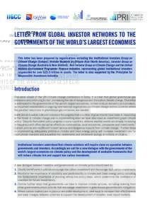 Institutional Investors Group on Climate Change  LETTER FROM GLOBAL INVESTOR NETWORKS TO THE GOVERNMENTS OF THE WORLD’S LARGEST ECONOMIES This letter has been prepared by organisations including the Institutional Inves