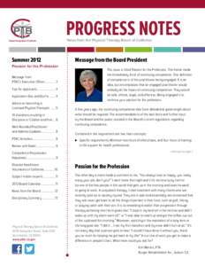 Progress Notes News from the Physical Therapy Board of California Summer 2012 Passion for the Profession Message from