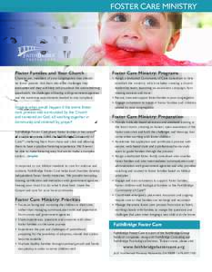FOSTER CARE MINISTRY  Foster Families and Your Church Foster Care Ministry: Programs
