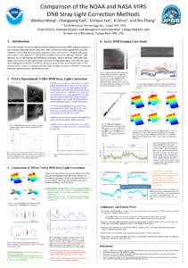 Comparison of the NOAA and NASA VIIRS DNB Stray Light Correction Methods Wenhui 1 Wang ,