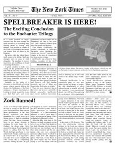 “All the Gnus That Fit, We Print” The New Zork Times ®