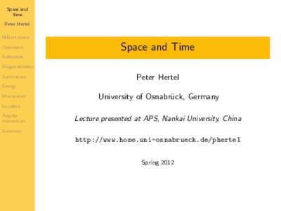 Space and Time Peter Hertel Hilbert space Operators