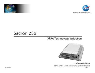 Earth Observing-1  Mission Technology Forum Section 23b XPAA Technology Validation