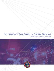 Interagency Task Force on Drunk Driving 2008 Legislative Report Dedication to Sonja Marie DeVries  Sonja Marie DeVries