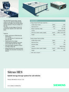 The Sitras® HES hybrid energy storage system will be used for rail vehicles and enables the storage of the braking energy