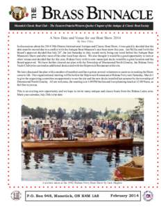 Manotick Classic Boat Club - The Eastern Ontario/Western Quebec Chapter of the Antique & Classic Boat Society  A New Date and Venue for our Boat Show 2014 By Dave Tilley  In discussions about the 2014 39th Ottawa Interna