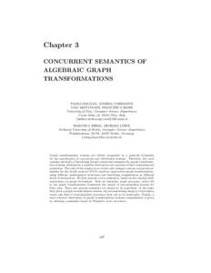 Chapter 3 CONCURRENT SEMANTICS OF ALGEBRAIC GRAPH TRANSFORMATIONS  PAOLO BALDAN, ANDREA CORRADINI