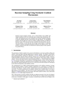 Bayesian Sampling Using Stochastic Gradient Thermostats Nan Ding∗ Google Inc.  Changyou Chen