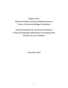 Report of the National Institute of General Medical Sciences Future of Structural Biology Committees