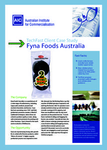 TechFast Client Case Study  Fyna Foods Australia Fast Facts: 	 Local confectionary