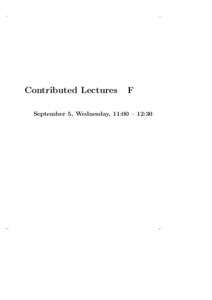 Contributed Lectures  F September 5, Wednesday, 11:00 – 12:30