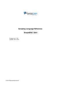 Scripting Language Reference SimpleBGC 32bit Firmware ver.: 2.44 Updated: 