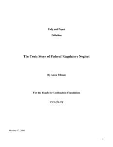 Pulp and Paper Pollution The Toxic Story of Federal Regulatory Neglect  By Anna Tilman