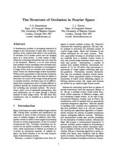 The Structure of Occlusion in Fourier Space J. L. Barron Dept. of Computer Science The University of Western Ontario London, Canada N6A 5B7 e-mail: 