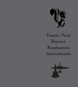 Twenty-Third Reunion Roadrunners Internationale  BLACK SHIELD