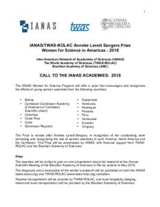 1  IANAS/TWAS-ROLAC Anneke Levelt Sengers Prize Women for Science in AmericasInter-American Network of Academies of Sciences (IANAS) The World Academy of Sciences (TWAS-ROLAC)