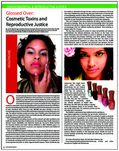 ENVIRONMENTAL & REPRODUCTIVE JUSTICE  Glossed Over: Cosmetic Toxins and Reproductive Justice