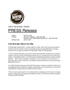 CRAFT BEVERAGE YAKIMA  PRESS Release Subject: Contact: Release Date: