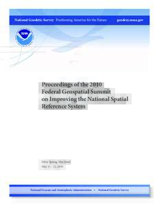 National Geodetic Survey Positioning America for the Future  geodesy.noaa.gov Proceedings of the 2010 Federal Geospatial Summit