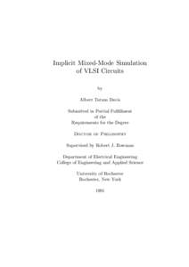 Implicit Mixed-Mode Simulation of VLSI Circuits by Albert Tatum Davis Submitted in Partial Fulfillment of the
