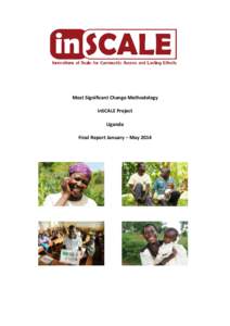 Most Significant Change Methodology inSCALE Project Uganda Final Report January – May 2014  Table of Contents