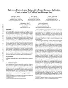 Betrayal, Distrust, and Rationality: Smart Counter-Collusion Contracts for Verifiable Cloud Computing∗ Changyu Dong† Newcastle University Newcastle Upon Tyne, UK