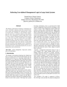Enforcing User-defined Management Logic in Large Scale Systems Srinath Perera, Dennis Gannon Computer Science Department Indiana University, Bloomington IN 47405 {hperera, gannon}@cs.indiana.edu