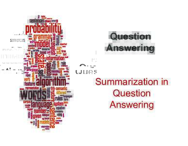 Question Answering Summarization in Question Answering