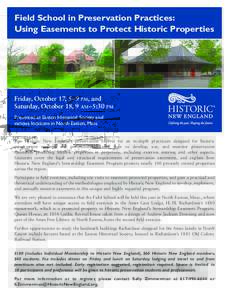 Field School in Preservation Practices: Using Easements to Protect Historic Properties Friday, October 17, 5– 9 pm, and Saturday, October 18, 9 am – 5:30 pm Presented at Easton Historical Society and