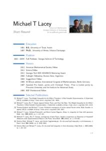 Michael T Lacey Short Resumé School of Mathematics Georgia Institute of Technology B 