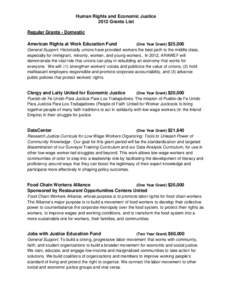 Human Rights and Economic Justice 2012 Grants List Regular Grants - Domestic American Rights at Work Education Fund  (One Year Grant) $25,000