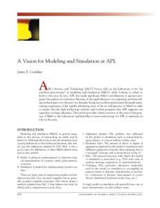 J. E. COOLAHAN   A Vision for Modeling and Simulation at APL James E. Coolahan  A
