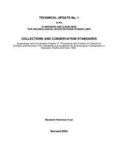 TECHNICAL UPDATE No. 1 of the STANDARDS AND GUIDELINES FOR ARCHEOLOGICAL INVESTIGATIONS IN MARYLAND  COLLECTIONS AND CONSERVATION STANDARDS