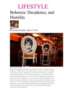 LIFESTYLE Bohemia: Decadence, and Humility By Vanessa Schneider - March 11, 2015  Danny Hanna, 2014